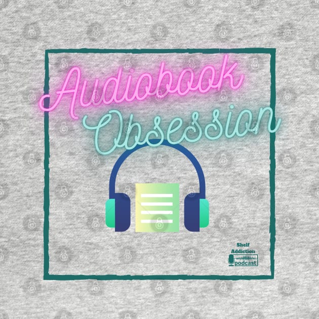 Audiobook Obsession by Shelf Addiction